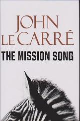 The Mission Song by John  Le Carre